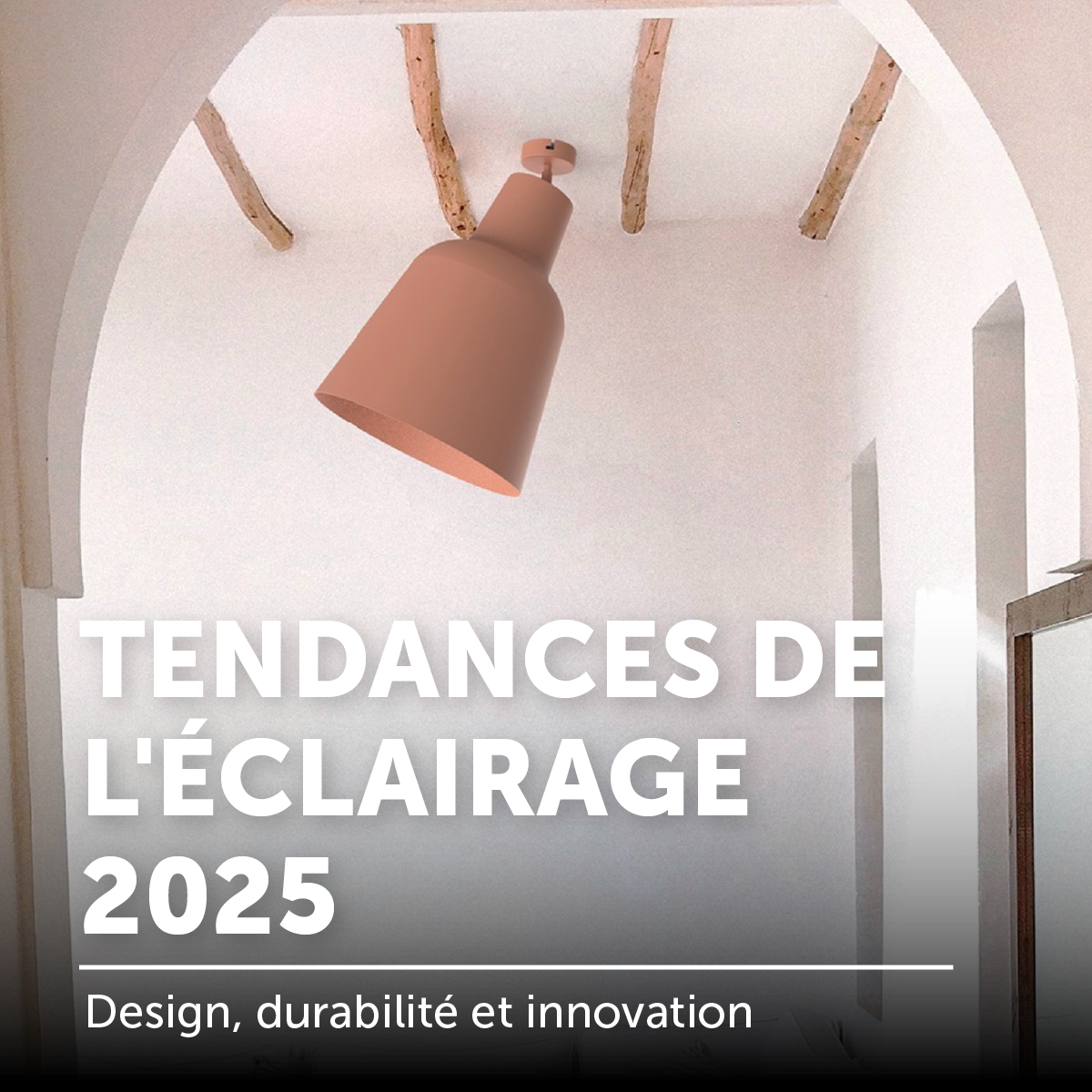 Tendances éclairage 2025