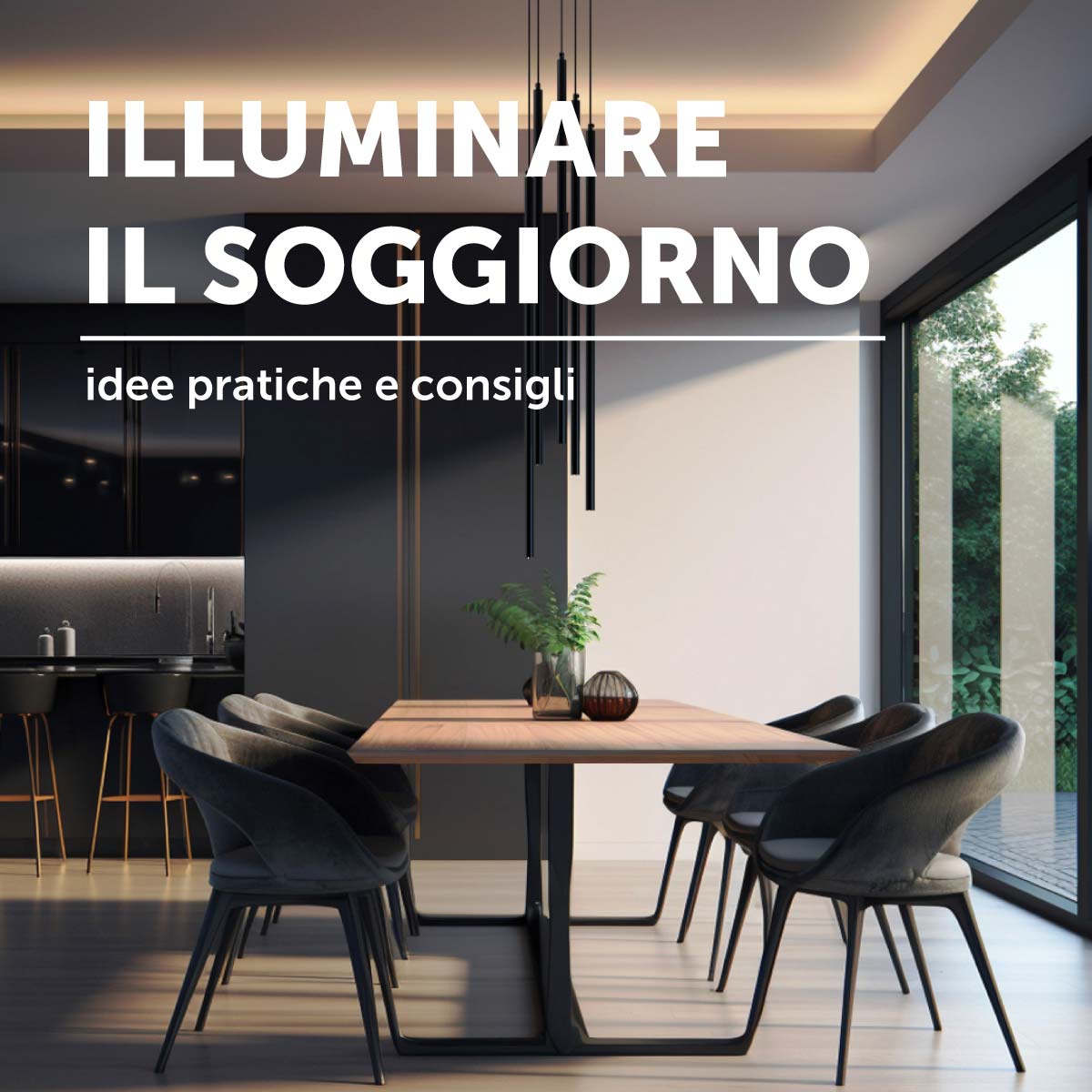 Illuminare il soggiorno: idee pratiche e consigli